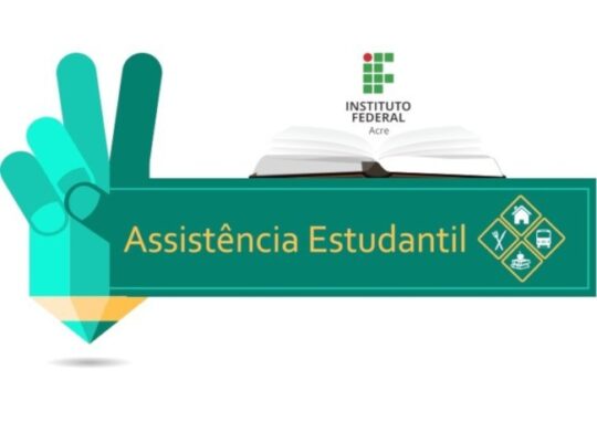 Ifac publica editais para concessão do Auxílio Permanência